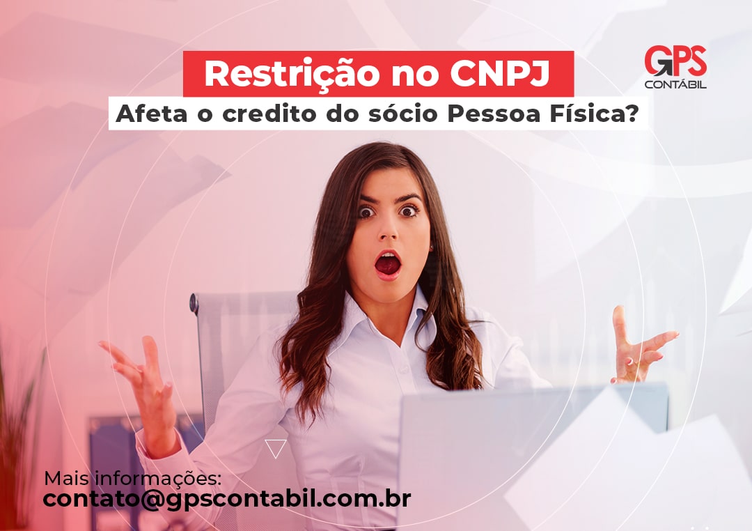 Restrição no CNPJ - Afeta o crédito do sócio Pessoa Física?